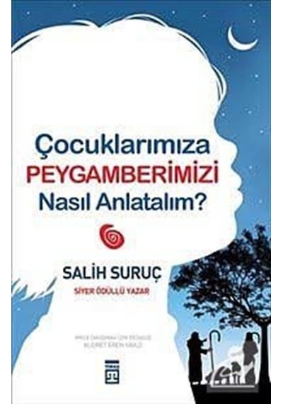 Mercankitap- Çocuklarımıza Peygamberimizi Nasıl Anlatalım? / Salih Suruç