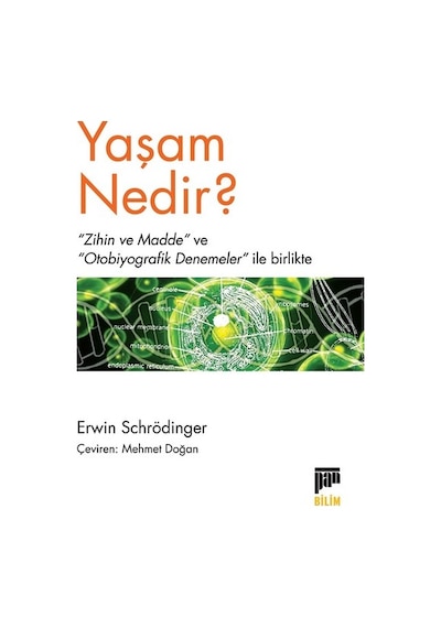 Yaşam Nedir?  - Erwin Schrödinger  - Pan Yayıncılık