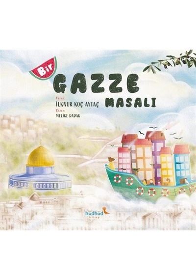 Bir Gazze Masalı / İlknur Koç Aytaç