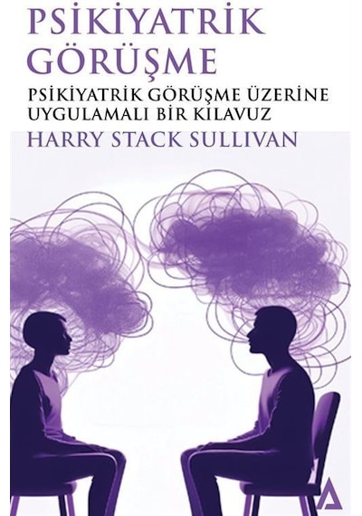Psikiyatrik Görüşme & Psikiyatrik Görüşme Üzerine Uygulamalı B...