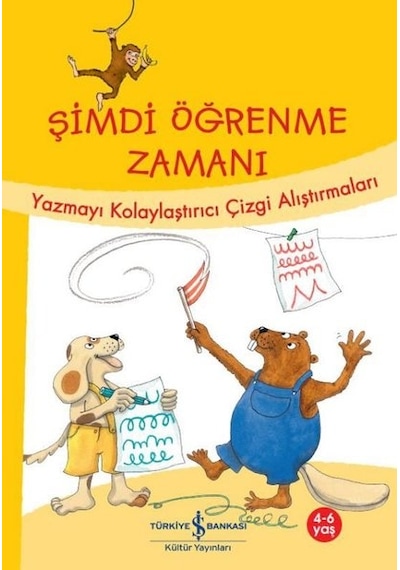 Şimdi Öğrenme Zamanı - Yazmayı Kolaylaştırıcı Çizgi Alıştırmaları - Ulrike Holzwarth-Raether - İş Bankası Kültür Yayınları