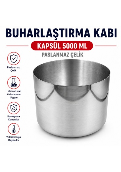 Buharlaştırma Kabı - Kapsül 5000 Ml Paslanmaz Çelik