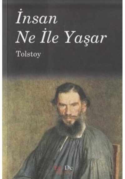 İnsan Ne İle Yaşar - Lev Nikolayeviç Tolstoy - Ez
