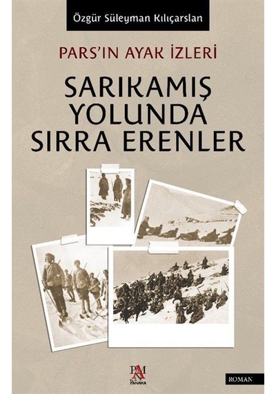 Sarıkamış Yolunda Sırra Erenler