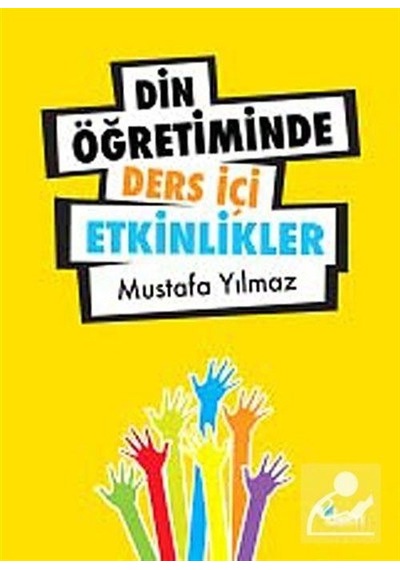Din Öğretiminde Ders Içi Etkinlikler / Mustafa Yılmaz