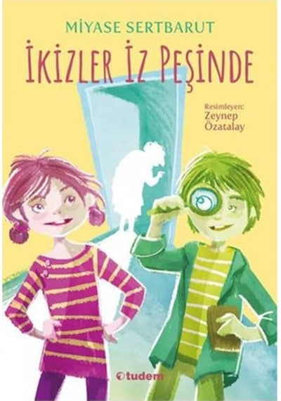 İkizler İz Peşinde - Miyase Sertbarut - Tudem Yayınları
