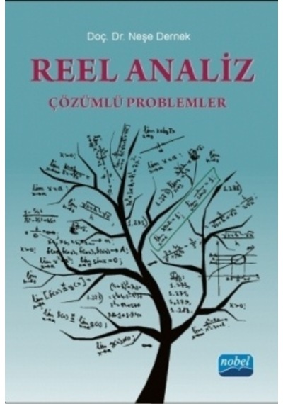 Reel Analiz Çözümlü Problemler  -  Neşe Dernek  -  Nobel Akademik Yayıncılık