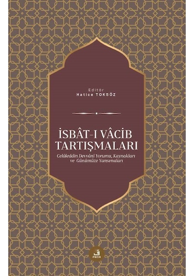 İsbat-ı Vacib Tartışmaları- Fecr Yayınları