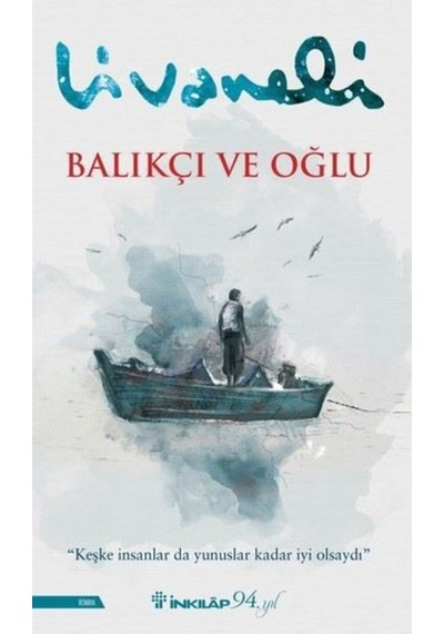 Leyla'nın Evi - Arafat'ta Bir Çocuk - Balıkçı Ve Oğlu - Engereğin Gözü, Zülfü Livaneli 4 Kitap