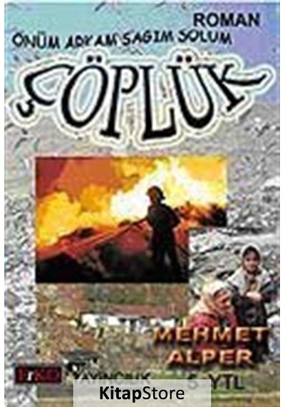 Önüm Arkam Sağım Solum Çöplük - Mehmet Alper - Erko