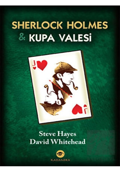 Sherlock Holmes ve Kupa Valesi - Steve Hayes -  David Whitehead - Kassandra