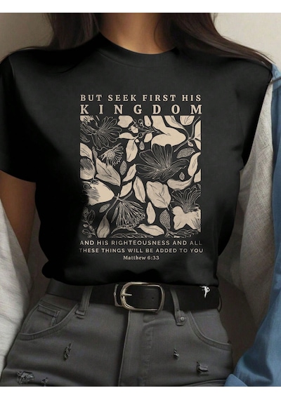 But Seek First His Kingdom Baskılı Tasarım Tshirt Siyah
