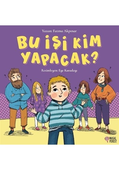Bu İşi Kim Yapacak / Fatma Akpınar