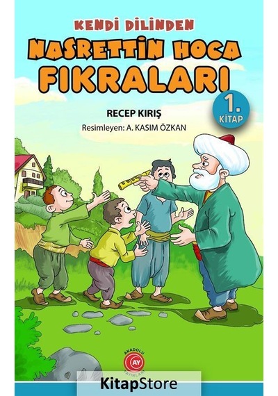 Kendi Dilinden Nasrettin Hoca Fıkraları 1.Kitap - Recep Kırış - Anadolu Ay Yayınları