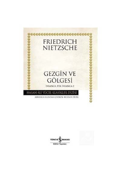 Gezgin Ve Gölgesi / Insanca Pek Insanca -2 (Karton Kapak) / Fr... 9786053320708