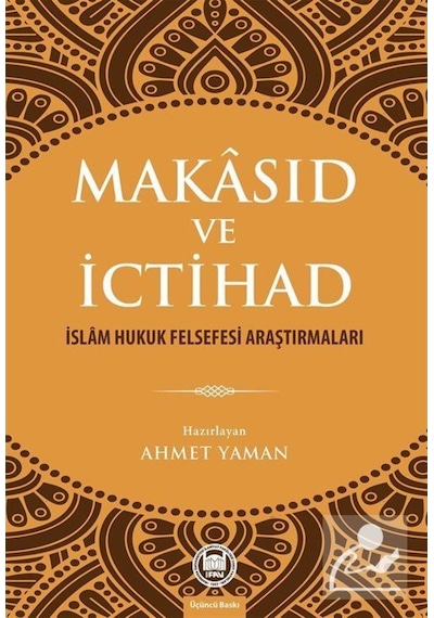 Makasıd ve İctihad- M. Ü. İlahiyat Fakültesi Vakfı Yayı