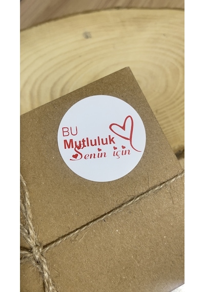 Bu Mutluluk Senin İçin Yuvarlak Yapışkanlı Etiket 3x3 Cm 150 Adet