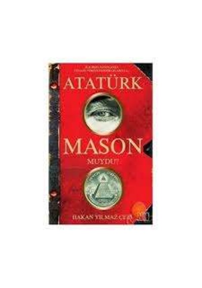 Atatürk Mason Muydu & Hakan Yılmaz Çebi