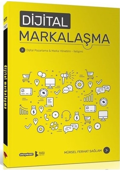 Dijital Markalaşma - Mürsel Ferhat Sağlam - Dikeyeksen