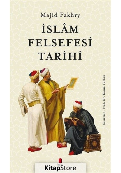 İslam Felsefesi Tarihi - Majid Fakhry - Kapı Yayınları