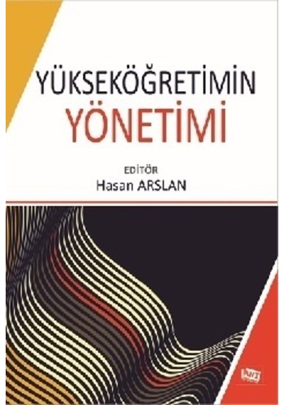 Yükseköğretimin Yönetimi- Anı Yayıncılık