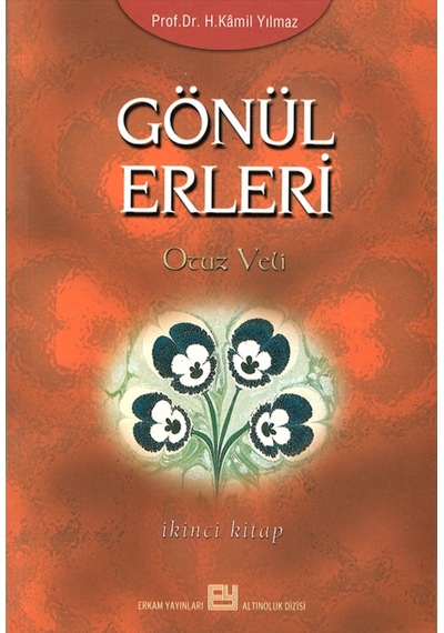 Gönül Erleri - 2 - Prof. Dr. Hasan Kamil Yılmaz 9799756736592