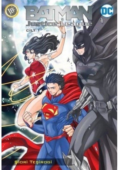 Batman ve Justice League - Cilt 1 - Şiori Teşirogi - JBC Yayıncılık