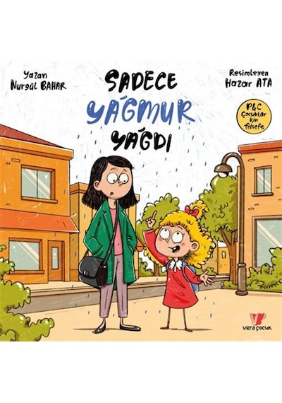 Sadece Yağmur Yağdı / Nurgül Bahar
