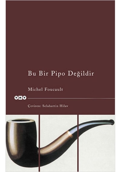 Bu Bir Pipo Değildir - Michel Foucault - Yapı Kredi Yayınları