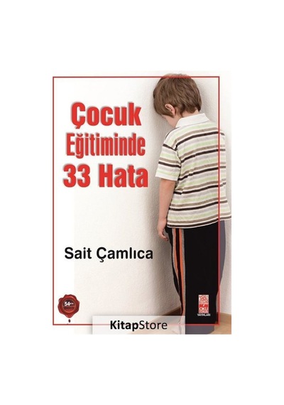 Çocuk Eğitiminde 33 Hata - Sait Çamlıca - Okuyorum Yayınları