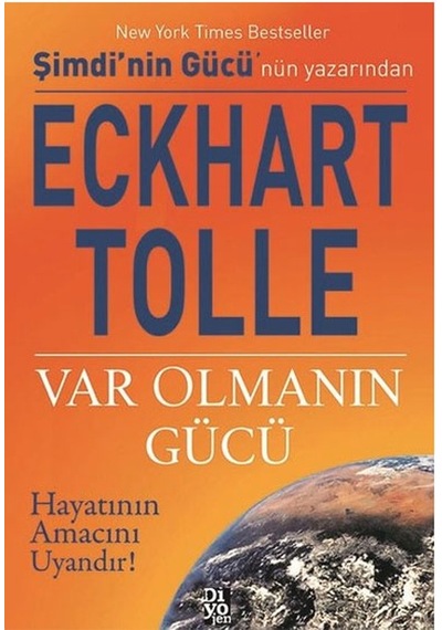 Var Olmanın Gücü Eckhart Tolle Diyojen Yayınları N11.4433