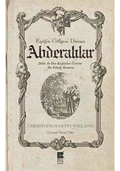 Abderalılar - Eşeğin Gölgesi Davası - Christoph Martin Wieland - Bilge Kültür Sanat