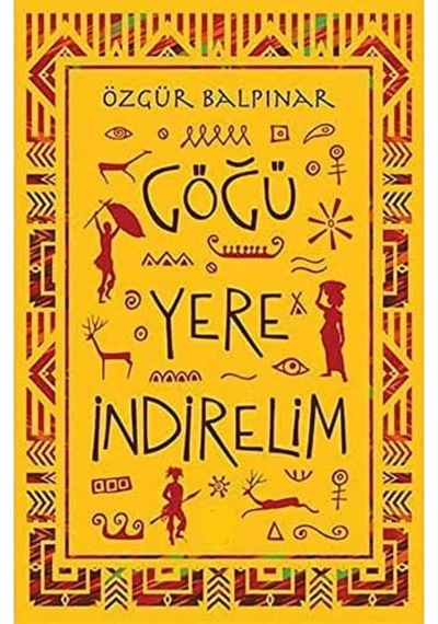Göğü Yere İndirelim - Özgür Balpınar