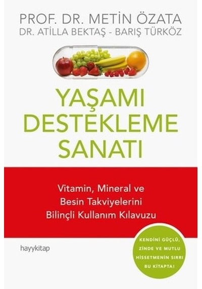 Yaşamı Destekleme Sanatı - Atilla Bektaş -  Barış Türköz - Hayykitap