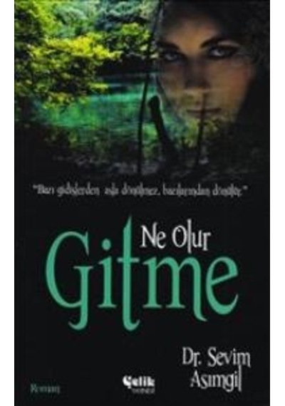 Ne Olur Gitme -  Dr.Sevim Asımgil