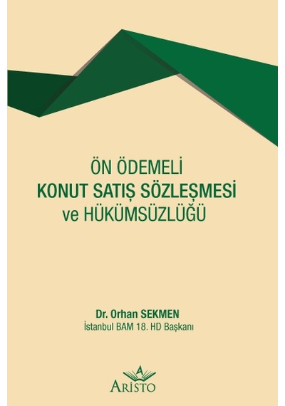 Ön Ödemeli Konut Satış Sözleşmesi ve Hükümsüzlüğü N11.3161