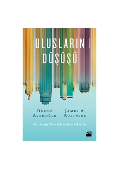 Ulusların Düşüşü: Ekonomik Ve Siyasi Analiz