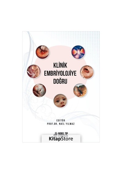Klinik Embriyolojiye Doğru- Nobel Tıp Kitabevleri