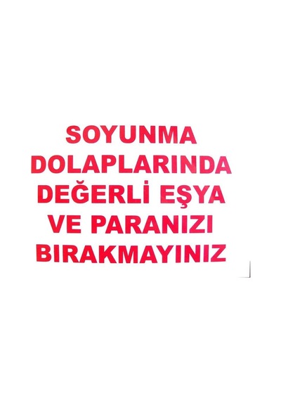 Mey İthalat Soyunma Dolabı Uyarı Levhası 25x35 Kod: 440