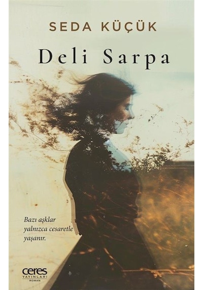 Deli Sarpa / Seda Küçük
