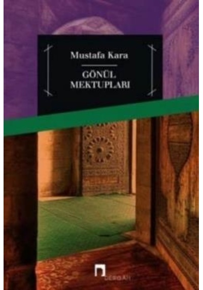 Gönül Mektupları  - Mustafa Kara  - Dergah Yayınları