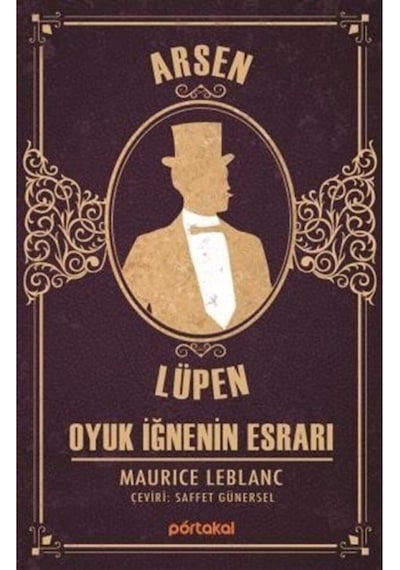Arsen Lüpen - Oyuk İğnenin Esrarı - Maurice Leblanc - Portakal