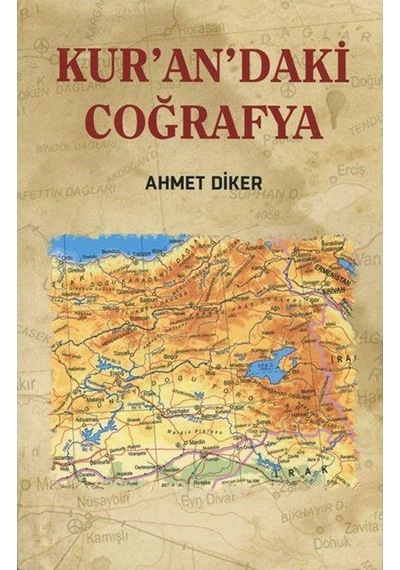 Kur'an'daki Coğrafya / Ahmet Diker