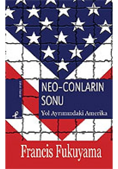 Neo-conların Sonu - Francis Fukuyama - Profil Kitap