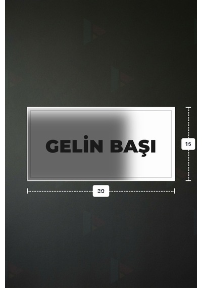 Gelın Başı Yazılı - Metal - Beyaz Renk - Kapı İsimliği - 30x15 Cm