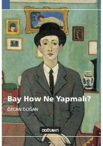 Bay How Ne Yapmalı