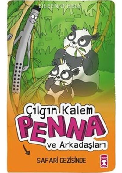 Çılgın Kalem Penna Ve Arkadaşları Safari - Timaş Coçuk Yayınları
