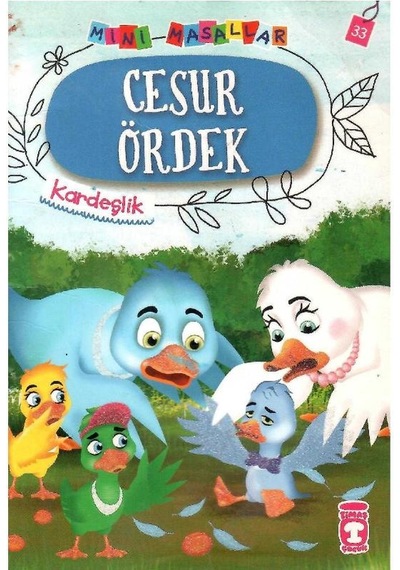 Cesur Ördek - Kardeşlik Mini Masallar Cep Boy