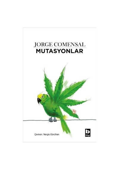 Mutasyonlar - Jorge Comensal - Bilgi Yayınevi