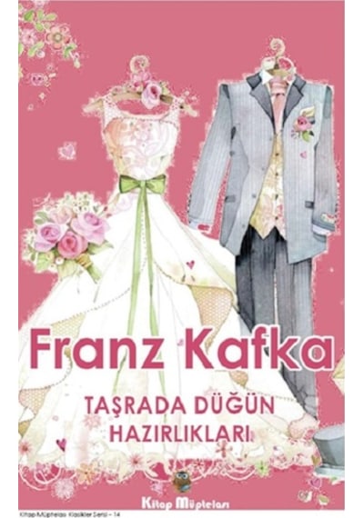Taşrada Düğün Hazırlıkları - Kitap Müptelası Yayınları - Franz Kafka